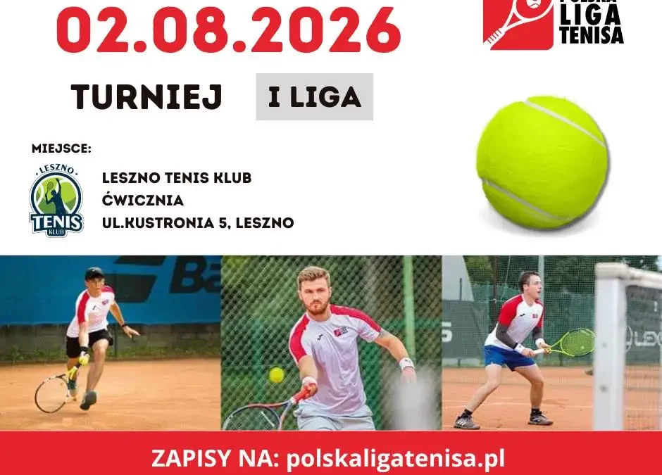 Turniej Polska Liga Tenisa w Lesznie już 2 sierpnia – zapisy trwają