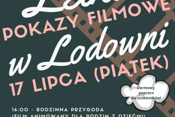 Letnie pokazy filmowe w Lodowni – zostały ostatnie bilety!