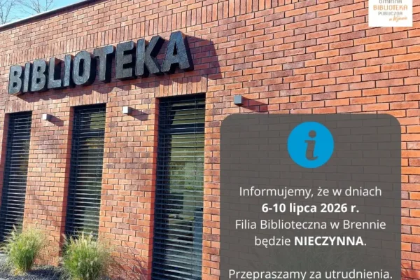 Filia Biblioteczna w Brennie nieczynna w dniach 6-10 lipca
