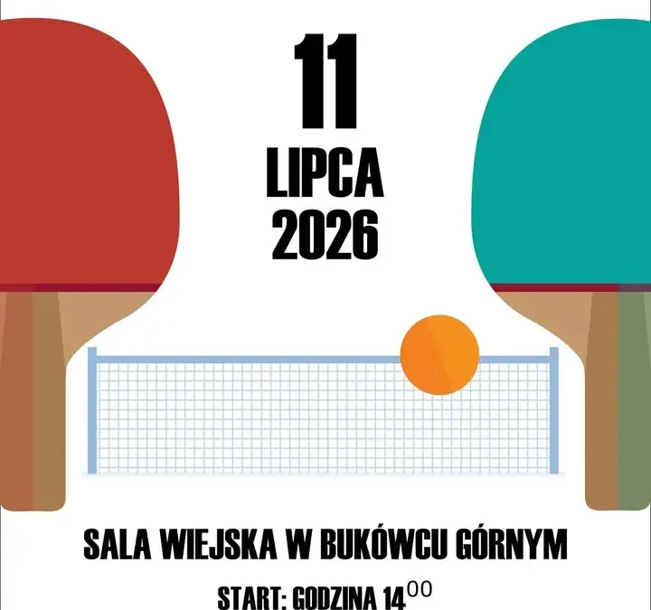 Deblowy Turniej Tenisa Stołowego w Bukówcu Górnym – zapisz się już dziś!