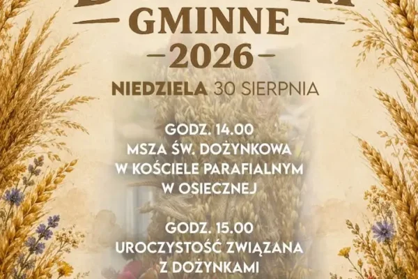 Dożynki Gminne 2026 w Osiecznej – zaproszenie na święto plonów