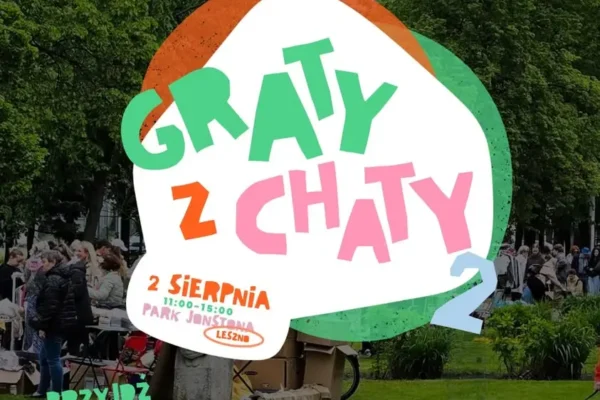 Graty z Chaty: Wielka Leszczyńska Wyprzedaż Sąsiedzka już 2 sierpnia