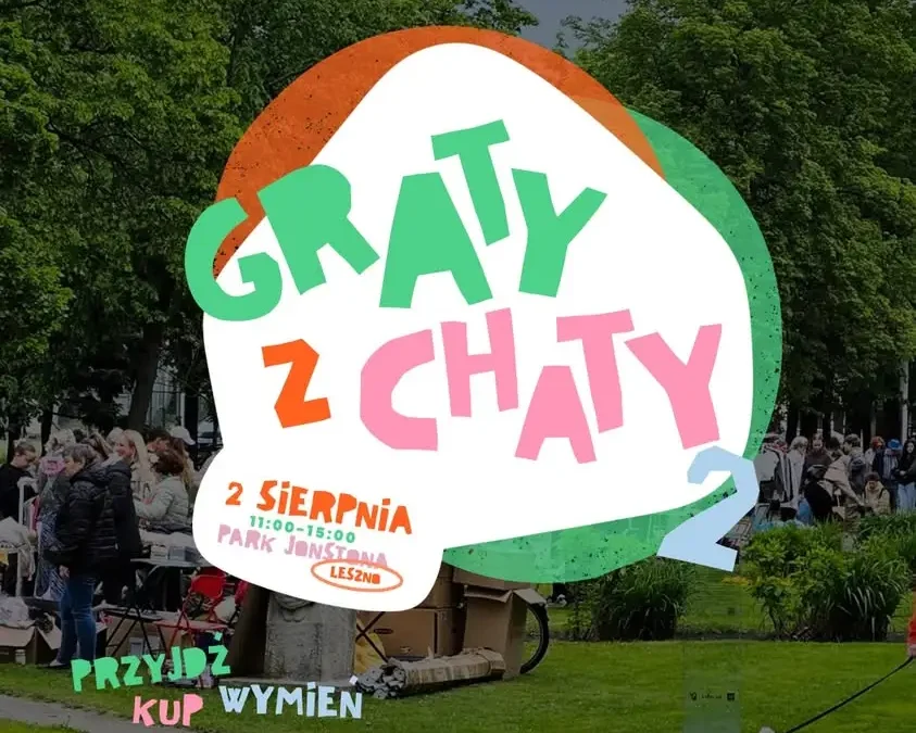Graty z Chaty: Wielka Leszczyńska Wyprzedaż Sąsiedzka już 2 sierpnia