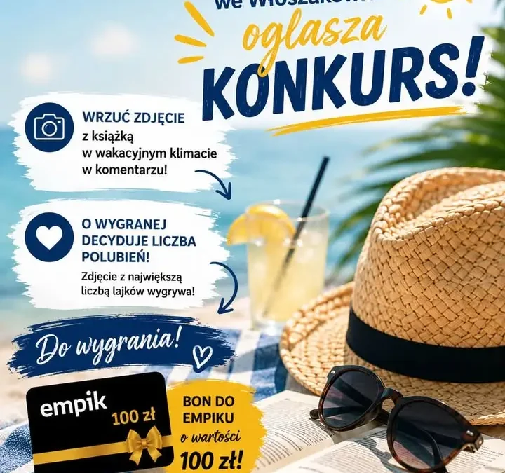 Konkurs „Książka w wakacyjnym klimacie” – wygraj z Gminną Biblioteką Publiczną we Włoszakowicach