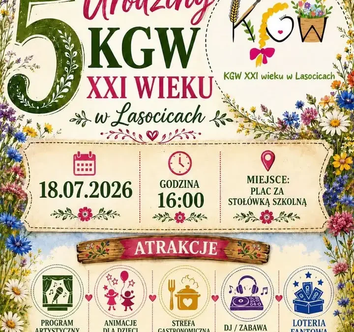 KGW XXI Wieku w Lasocicach zaprasza na 5. urodziny – 18 lipca 2026