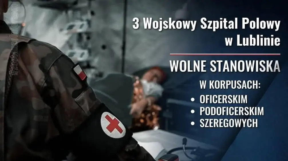 3. Wojskowy Szpital Polowy w Lublinie ogłasza nabór do służby zawodowej