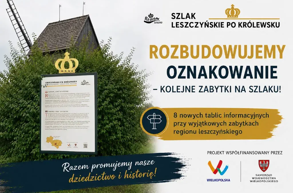 Szlak „Leszczyńskie po królewsku” rozbudowany o osiem nowych tablic