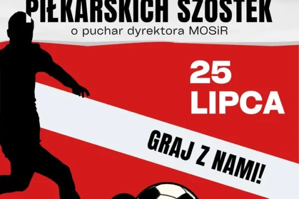 Turniej piłki nożnej 6-osobowej w Lipnie – zapisy trwają!