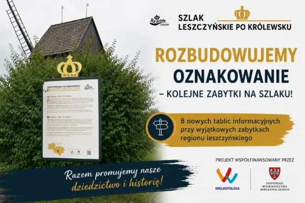 Szlak „Leszczyńskie po królewsku” rozbudowany o nowe tablice informacyjne