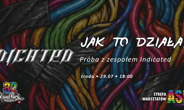 Zespół Indicated zagra na Pol’and’Rock Festival w strefie ARD
