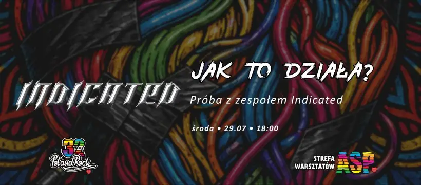 Zespół Indicated zagra na Pol’and’Rock Festival w strefie ARD