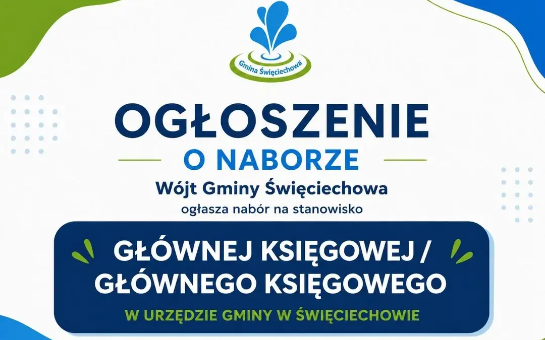 Wójt Gminy Święciechowa ogłasza nabór na Głównego Księgowego