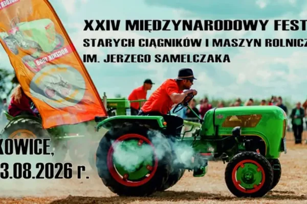 XXIV Międzynarodowy Festiwal Starych Ciągników w Wilkowicach – program pełen atrakcji