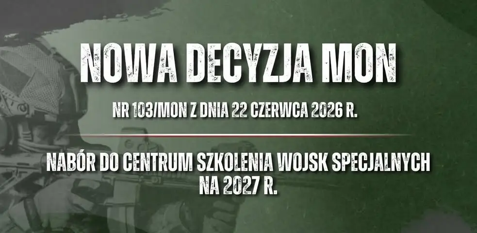 Nabór do Centrum Szkolenia Wojsk Specjalnych – 45 miejsc na 2027 rok