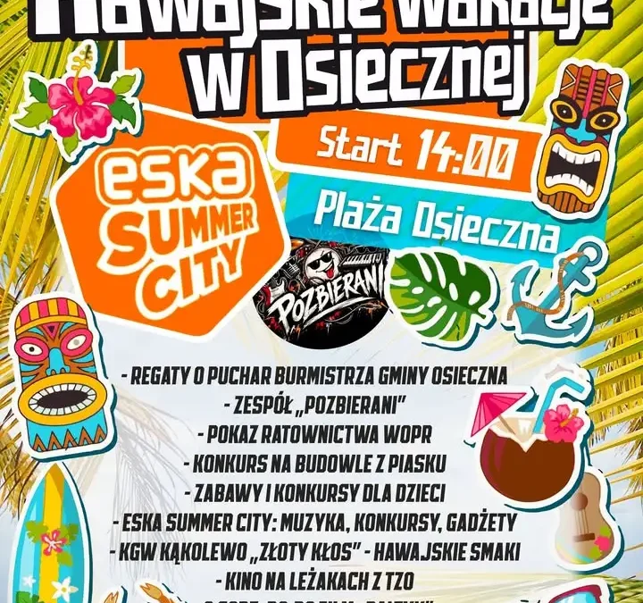 Hawajskie wakacje w Osiecznej – plażowa zabawa już 8 sierpnia