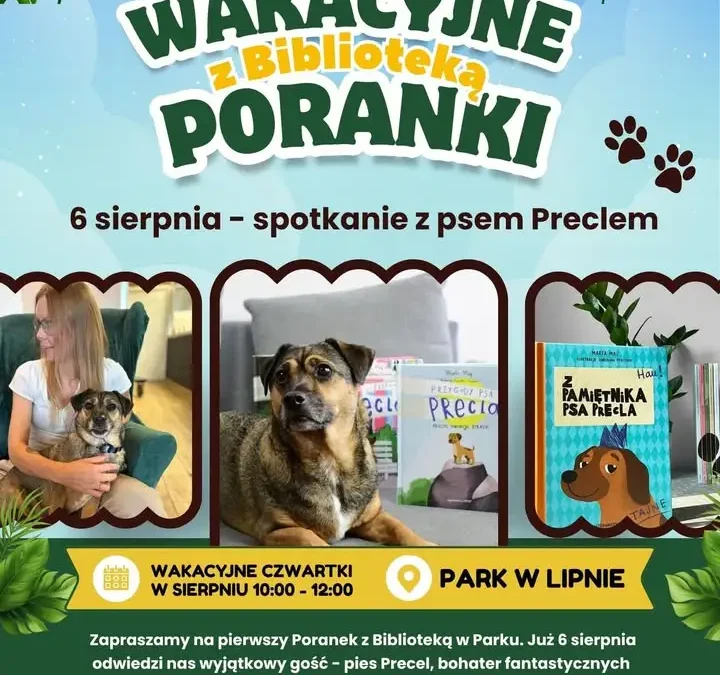 Wakacyjne Poranki z Biblioteką w Lipnie – spotkanie z psem Preclem