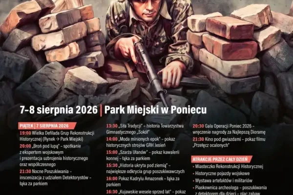Operacja Poniec 7 – dwa dni pełne historii i atrakcji w sierpniu 2026