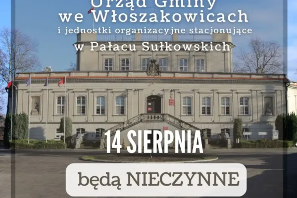 Urząd Gminy Włoszakowice nieczynny 14 sierpnia – za święto 15 sierpnia