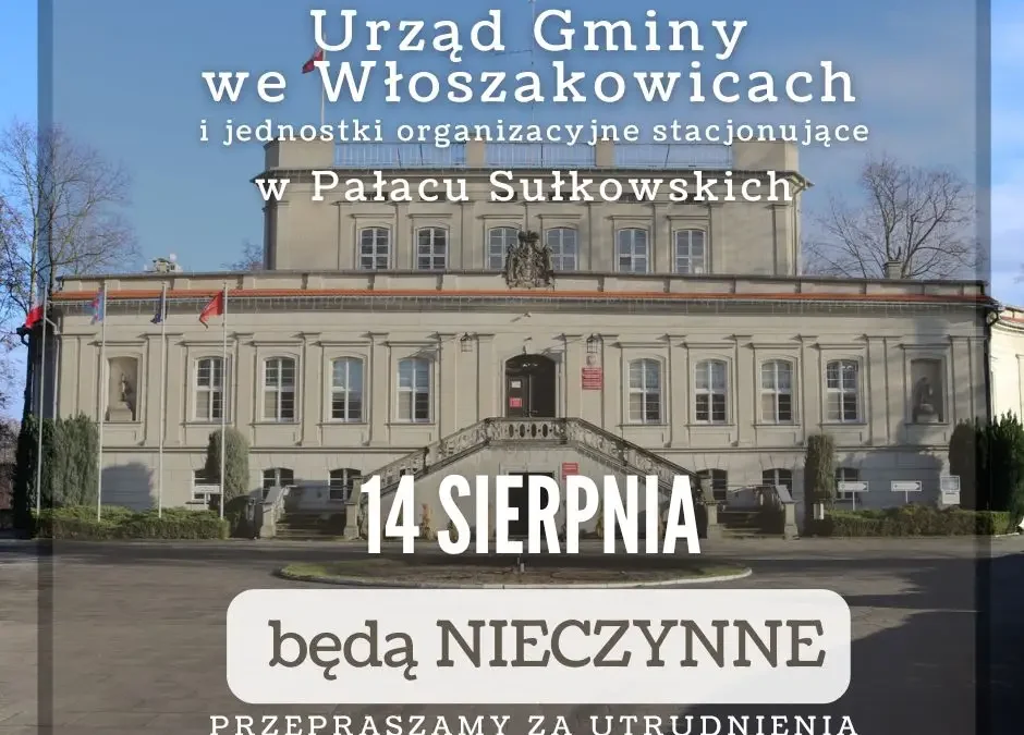 Urząd Gminy Włoszakowice nieczynny 14 sierpnia – za święto 15 sierpnia