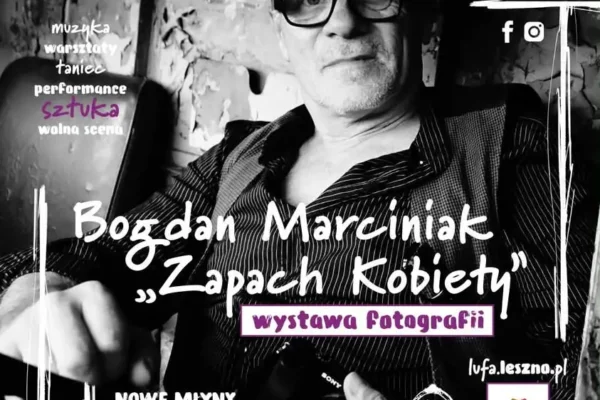 Fotografie Bogdana Marciniaka na LUFA Festiwal w Nowych Młynach