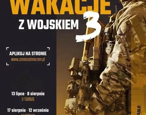 Trwa rekrutacja na ostatni turnus Wakacji z Wojskiem – start 17 sierpnia