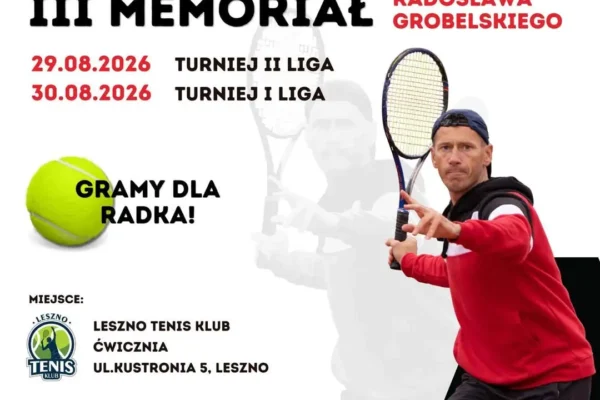 III Memoriał Radosława Grobelskiego w Lesznie – turniej tenisowy już w sierpniu