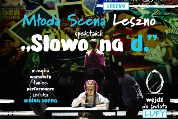 „Słowo na d.” – młodzieżowy spektakl o depresji w Lesznie. Zobacz 23 sierpnia