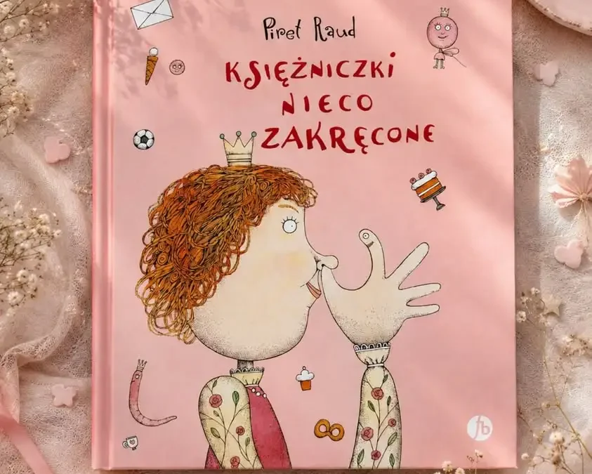 Księżniczki nieco zakręcone – książka, która bawi i uczy akceptacji