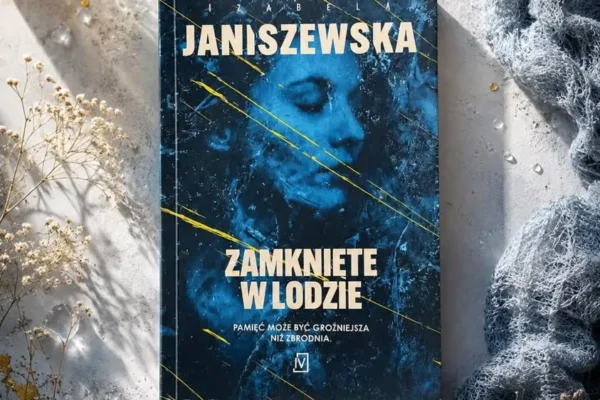Polecajka tygodnia: „Zamknięte w lodzie” – mroczny kryminał w bibliotece w Wijewie
