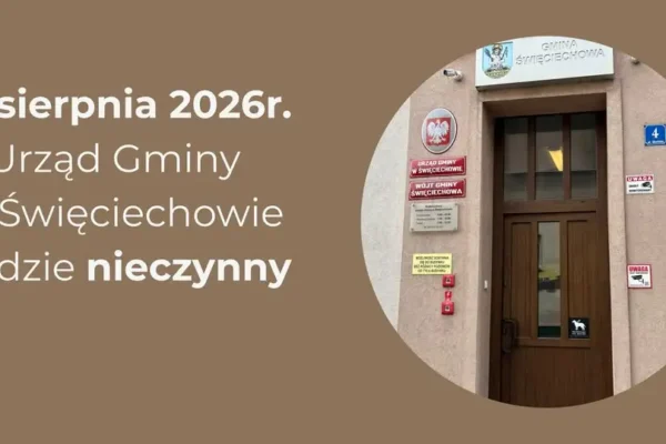 Urząd Gminy w Święciechowie nieczynny 17 sierpnia – zaplanuj wizytę wcześniej
