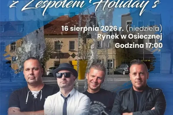 Letni koncert na Rynku w Osiecznej – dziś o 17:00 z zespołem Holiday’s