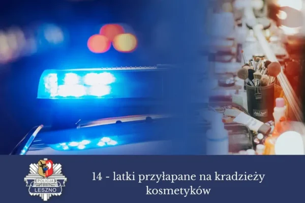 Wakacyjne kradzieże z przykrym finałem: dwie 14-latki ukradły kosmetyki za ponad 2 tys. zł
