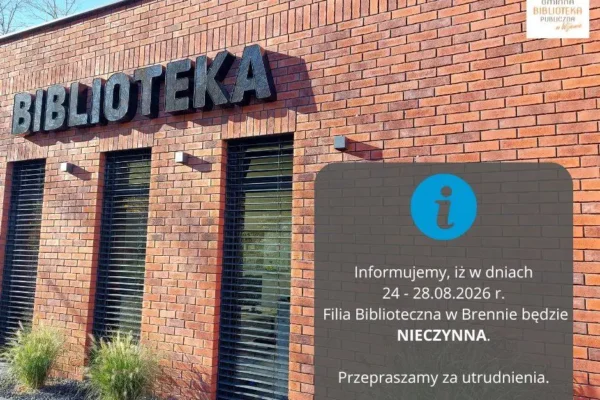 Filia biblioteczna w Brennie nieczynna w dniach 24-28 sierpnia