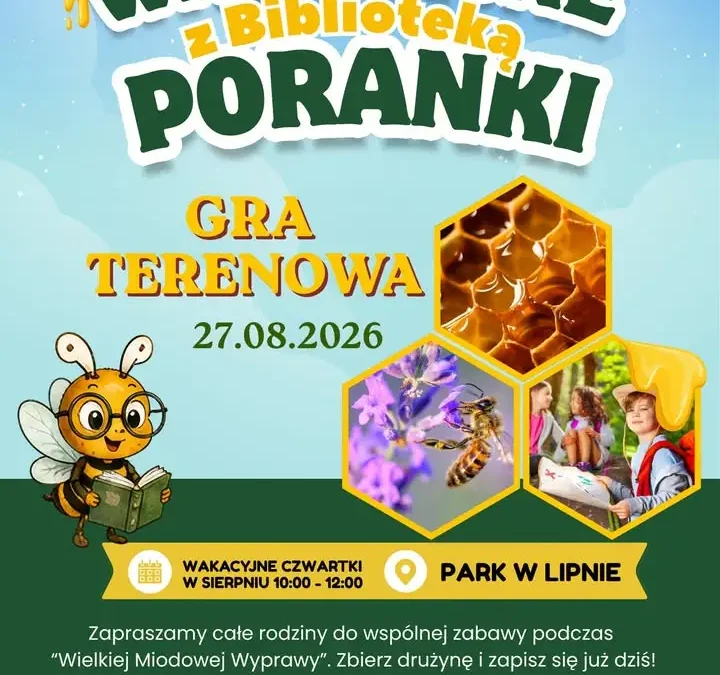 Ostatni wakacyjny poranek z biblioteką w parku – gra terenowa „Wielka miodowa wyprawa”