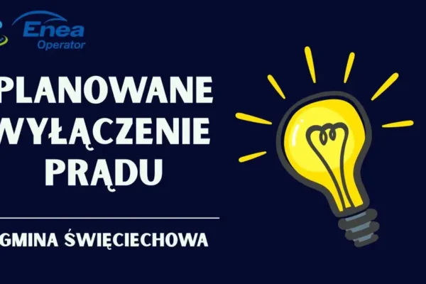 Planowane wyłączenia prądu w Gminie Święciechowa – 25 i 27 sierpnia