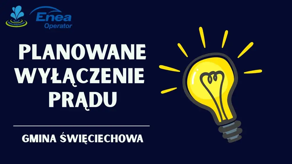 Planowane wyłączenia prądu w Gminie Święciechowa – 25 i 27 sierpnia