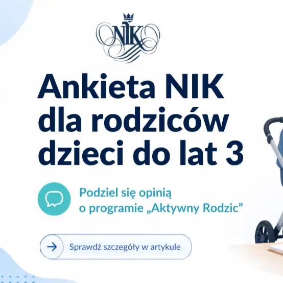 NIK zbada opinię rodziców o świadczeniu „Aktywny Rodzic” – ankieta do 30 sierpnia