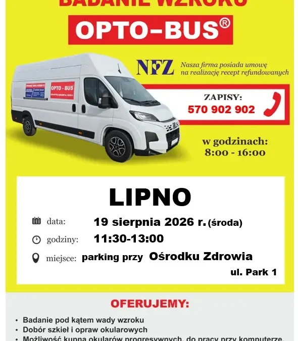 Bezpłatne badania wzroku w mobilnym gabinecie OPTO-BUS w Lipnie
