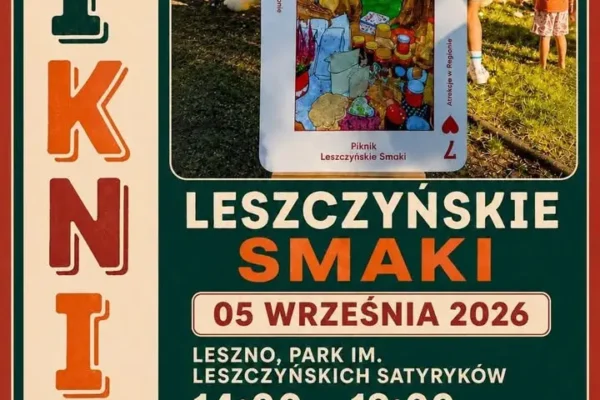 Piknik Leszczyńskie Smaki już dziś w Parku im. Leszczyńskich Satyryków