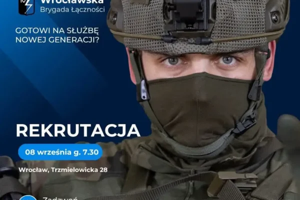 Rekrutacja do 10. Wrocławskiej Brygady Łączności – kwalifikacje już 8 września