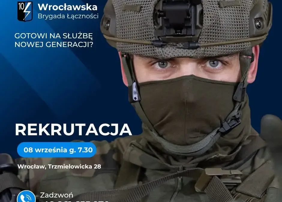 Rekrutacja do 10. Wrocławskiej Brygady Łączności – kwalifikacje już 8 września