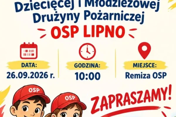 Zbiórka Dziecięcej i Młodzieżowej Drużyny Pożarniczej OSP Lipno – 26 września 2026