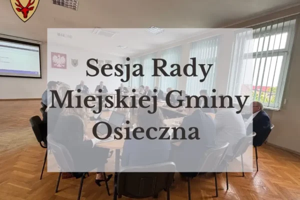 XXVII sesja Rady Miejskiej Gminy Osieczna – 28 września 2026