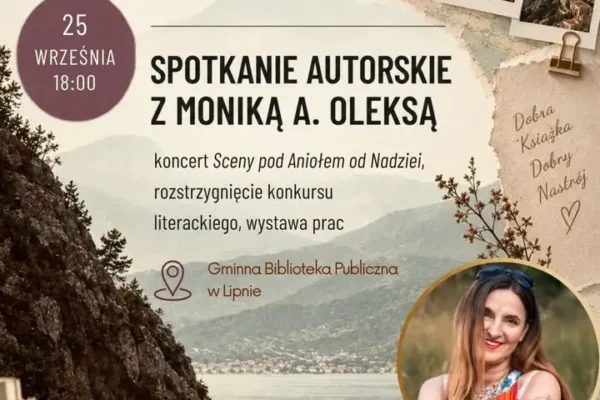 Monika Oleksa spotka się z czytelnikami w bibliotece w Lipnie