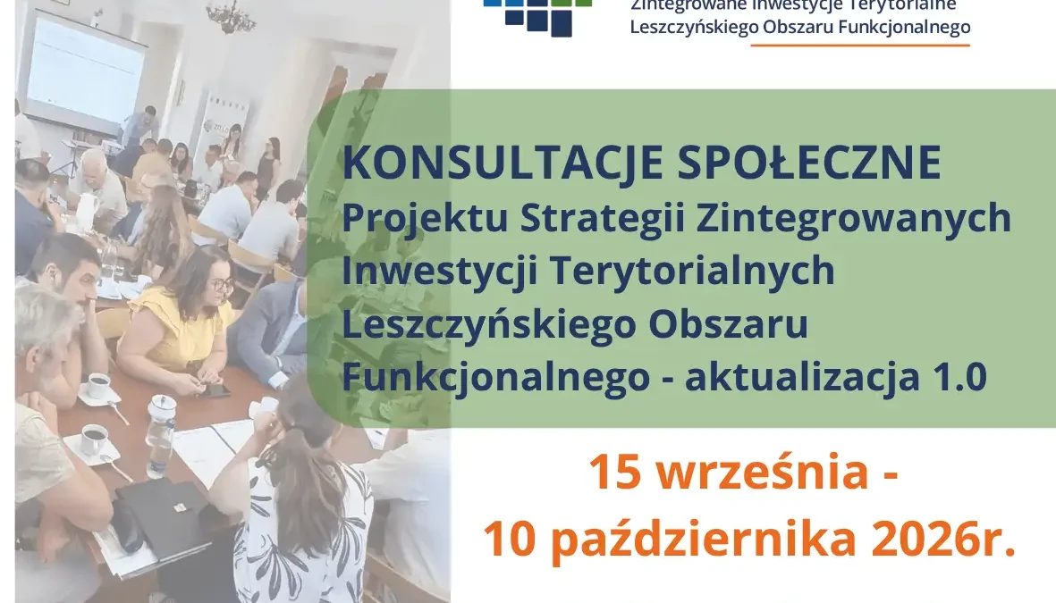 Mieszkańcy Leszna i okolic mogą zgłaszać uwagi do Strategii ZIT LOF