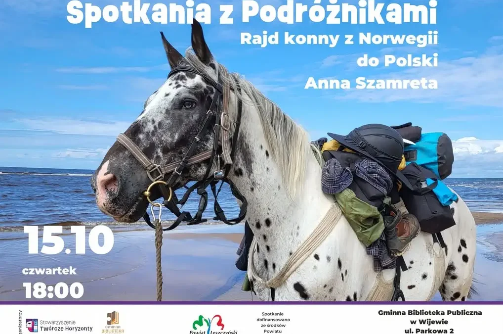 Rajd konny z Norwegii do Polski – Anna Szamreta opowie w Wijewie