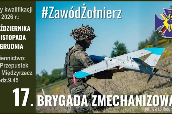 17. Wielkopolska Brygada Zmechanizowana prowadzi nabór do służby zawodowej – terminy spotkań w 2026 roku