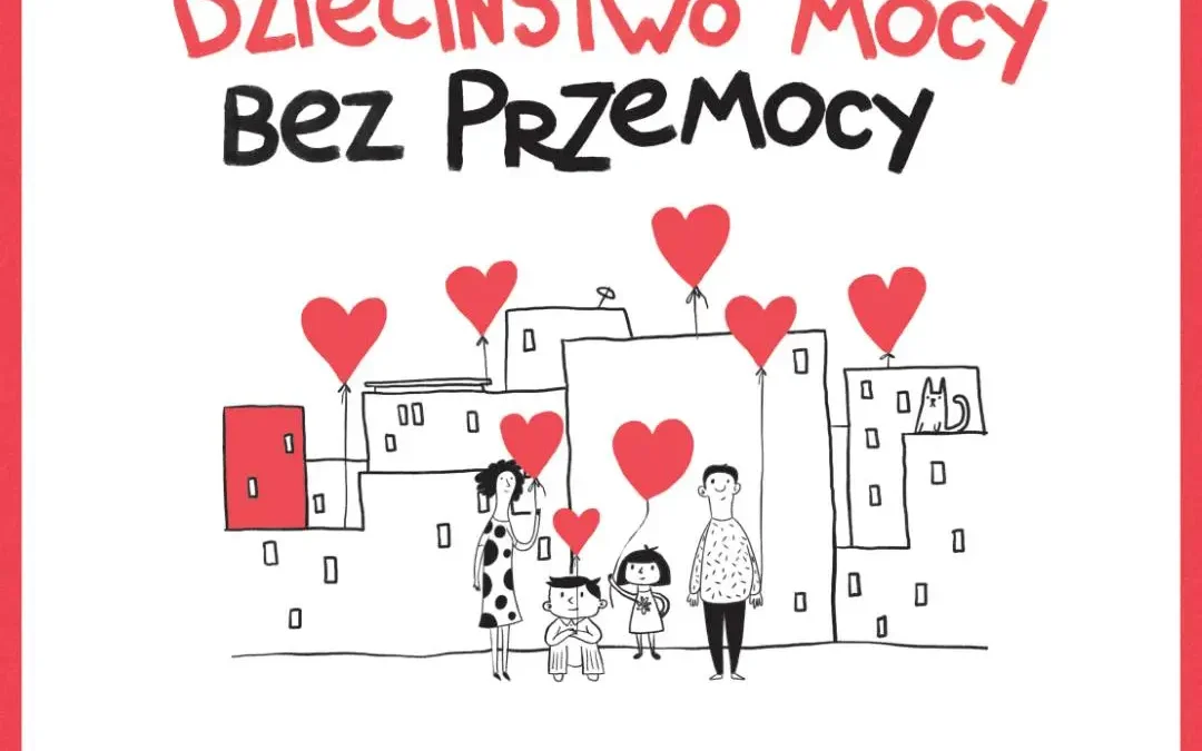 Kampania „Dzieciństwo MOCY bez Przemocy” – startuje ogólnopolska akcja na rzecz ochrony dzieci
