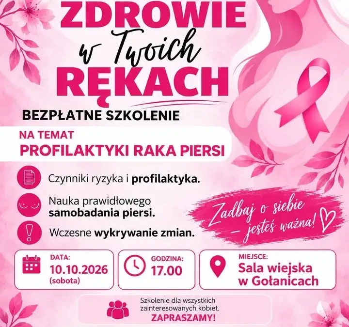 Bezpłatne szkolenie o profilaktyce raka piersi w Gołanicach