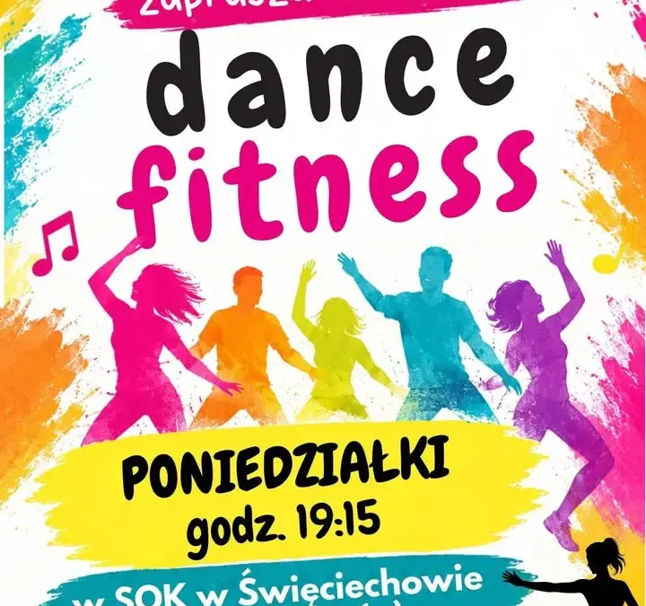 Dance Fitness w Święciechowie – nowe zajęcia dla pań w SOK